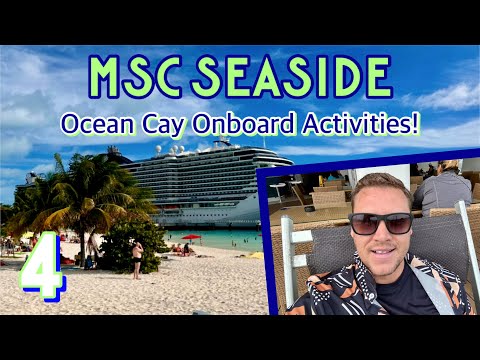 MSC Seaside: Ocean Cay onboard activities! | PART 4