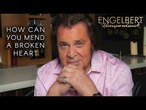 Engelbert Humperdinck - "How Can You Mend A Broken Heart" | Official Audio