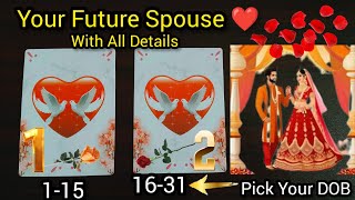 Let's Find Out Who Is Your Future Spouse With All Details 🤵👰 Hindi Tarot Pick Your DOB