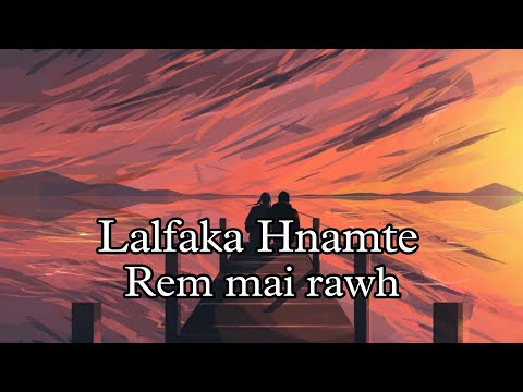 Lalfaka Hnamte - Rem mai rawh