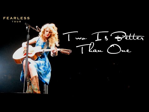 Taylor Swift - Two Is Better Than One (Live on the Fearless Tour)