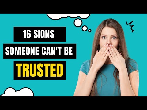 16 Signs Someone Can’t Be Trusted