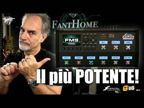 FRACTAL FM9 - E' il più POTENTE??