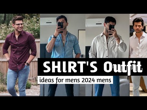 SHIRT'S Outfit Ideas for Mens _ 2024 🔥 mens fashion 🔥