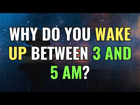 WHY DO YOU WAKE UP BETWEEN 3 AND 5 AM? | Awakening | Spirituality | Chosen Ones