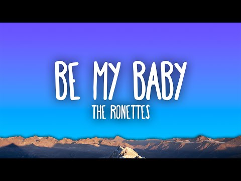 The Ronettes - Be My Baby