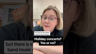 Unpopular opinion? #band #holidays  #banddirector #musicteacher #musiceducation #musiced #concert