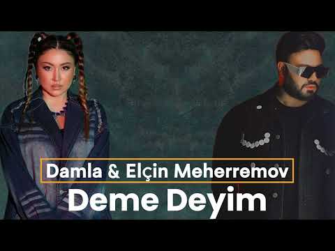 Damla & Elçin Meherremov - Deme Deyim 2024 ( yeni remix mahnılar ) DJ Black