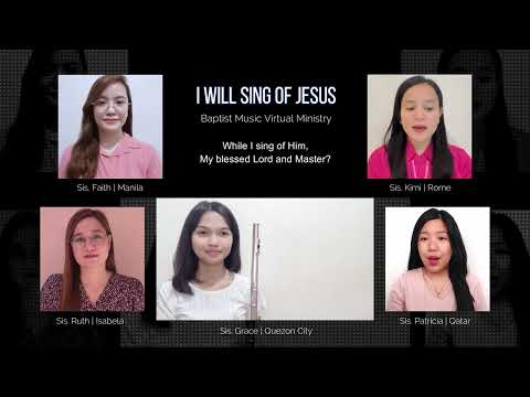 I Will Sing of Jesus | Baptist Music Virtual Ministry