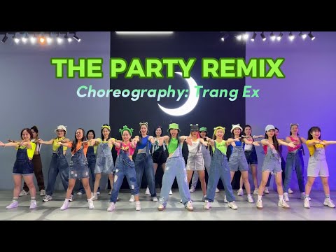 THE PARTY Remix | Trang Ex Dance Fitness | Choreography by Trang Ex