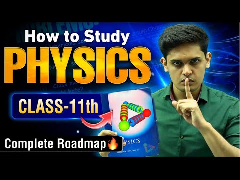 How to Study Physics for Class 11th🔥| Most Practical Strategy| Prashant Kirad