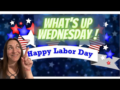 Labor Day Weekend In CT - What’s Up Wednesday