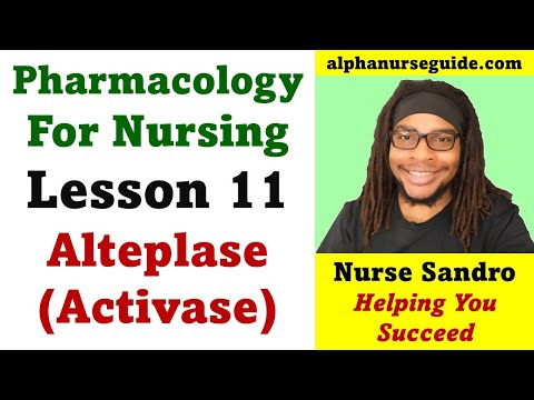 Pharmacology For Nursing Students - Lesson 11: Alteplase | Pharmacology For NCLEX, ATI and Hesi Exam