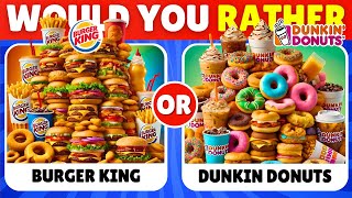 Would You Rather...? 🍔🍩 FAST FOOD Restaurant Edition