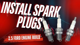 How to Install Spark Plugs on a 2.5L Ford Engine: Step-by-Step DIY Guide