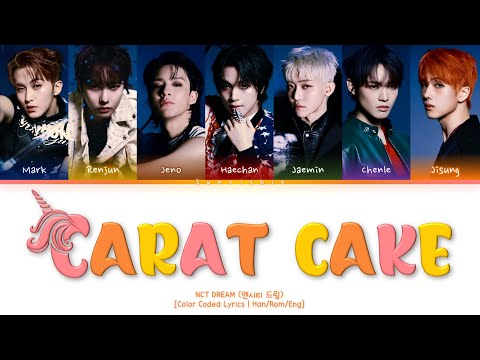 NCT DREAM 'Carat Cake' Lyrics [Han/Rom/Eng-Color Coded Lyrics]