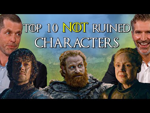 Top 10 GoT Characters NOT Ruined by David and Dan