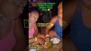 “THAT ONE GREEDY CUSIN YOU LET SHARE YOUR FOOD!#trending #youtube