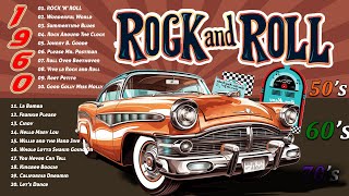 Relive the Music 50s 60s Rock n Roll 🔥50s 60s Greatest Rock n Roll Hits🔥50s 60s Rock n Roll Classics