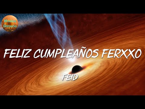 ♩ Feid - Feliz Cumpleaños Ferxxo | Bad Bunny, Chencho Corleone (Letra\Lyrics)