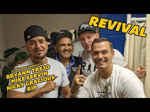 Bryann Trejo, Mike Servin, Nicky Gracious, Rip REVIVAL at Kingdom Church (5-15-21)