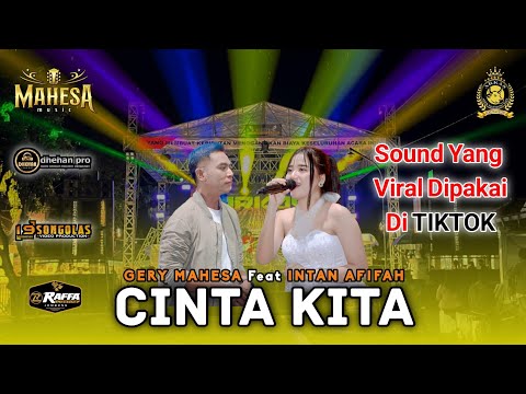 CINTA KITA (Yang Viral Di Tiktok) | GERRY MAHESA Ft INTAN AFIFAH | MAHESA MUSIC | ARKAS GENERATION