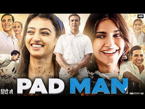 PadMan Full Movie | Akshay Kumar | Sonam Kapoor | Radhika Apte | Mrinmayee Godbole | Review & Facts