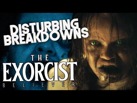 The Exorcist: Believer (2023) | DISTURBING BREAKDOWN