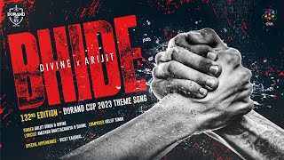 Bhide | DIVINE x Arijit Singh | Vicky Kaushal | Durand Cup 2023 | Oriyon Music By Arijit Singh