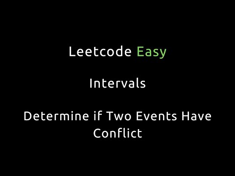 Determine if Two Events Have Conflict - Intervals - Leetcode 2446 - Python