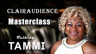 Clairaudience Masterclass || Tammi Morrison