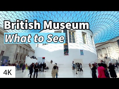 A Tour of the BRITISH MUSEUM / London, UK (4K)