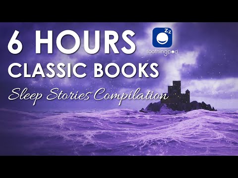 Bedtime Sleep Stories | 💙 6 HRS Classic Books Sleep Stories Compilation 🔥| Sleep Story for Grown Ups