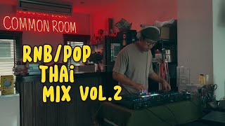 COMMON ROOM 02: RNB POP THAI MIX