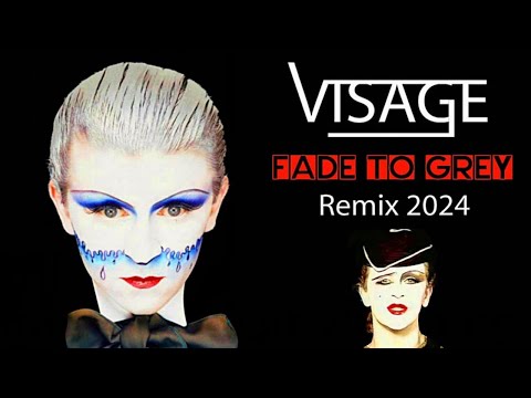 Visage - Fade To Grey ♫ (Remix 2024).