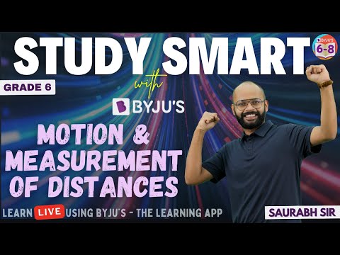 Study Smart with BYJU'S Motion and Measurement of Distances | Grade 6