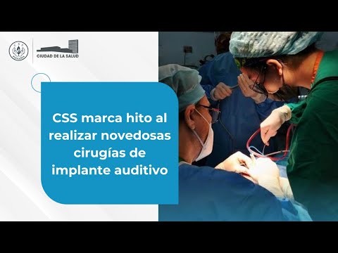 CSS marca hito al realizar novedosas cirugías de implante auditivo