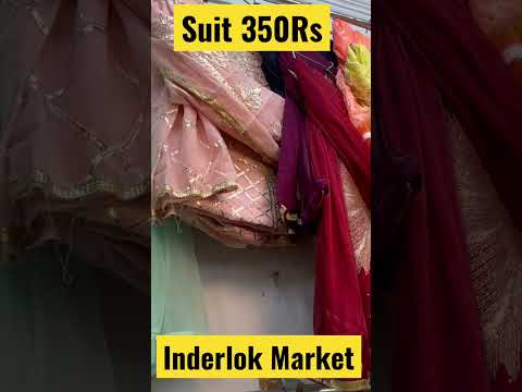 Inderlok Market Suit 350Rs #delhimarket #youtubeshorts #ytshort #shorts