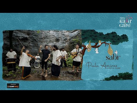 Camp Max | Peele Amiras - Lost & Found | Kabir Cafe Ft. Shekhar Ravjiani | Sabr