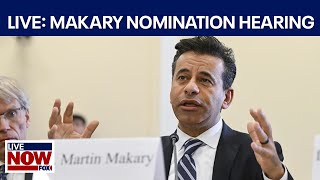 WATCH: Senate hearing on Martin Makary nomination for FDA Commissioner | LiveNOW from FOX