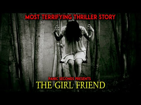 இவள் உயிரை கொடுக்கும் தோழி அல்ல ! உயிரை எடுக்கும் தோழி ! The girlfriend | Ps | ghoststory