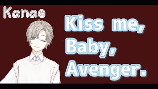 ［Eng Sub］Kanae tried singing - "Kiss Me Baby Avenger"