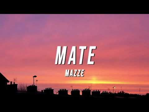 Mazze - MATE (Letra/Lyrics)