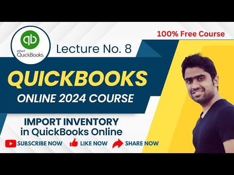 Import Inventory in QuickBooks Online | Lecture No 8:(QuickBooks Online 2024 Course) | Hindi/Urdu