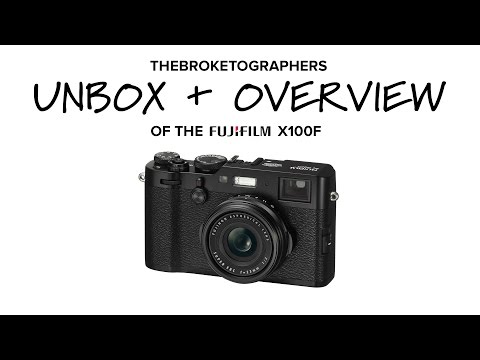 Fujifilm X100F Unboxing and Quick Overview // The Broketographers