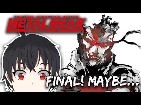 [Metal Gear Solid PS1] FINAL!!!! maybe... perhaps.... NEAKYNEAKYNEAKNE (NO SPOILERS PLS) [KanseiFoo]