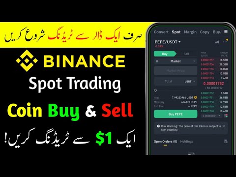 How To Buy & Sell Coins in Binance Spot Trading | Binance Me Ek $1 Se Trading Kaise Karen 2025