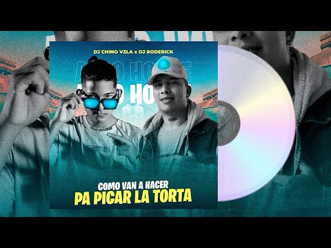 Y Ahora Como Van Hacer Pa Picar La Torta Viral Tiktok (AFRO HOUSE 2024) Dj Roderick x Dj Chino Vzla