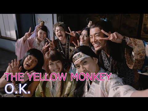 THE YELLOW MONKEY / O.K.  //  ザ・イエロー・モンキー / オー・ケー