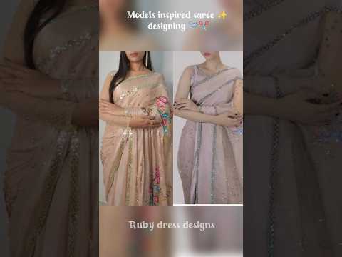 Models inspired saree designing/ ready to wear saree cutting & stitching/hand embroidery/Viral dress